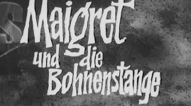 Maigret und die Bohnenstange