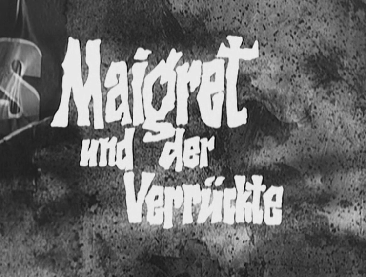 Maigret und der Verrückte