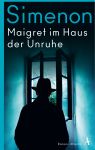 Maigret im Haus der Unruhe