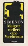 Maigret verliert eine Verehrerin