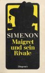 Maigret und sein Rivale