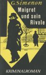 Maigret und sein Rivale