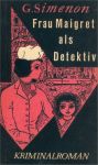 Frau Maigret als Detektiv
