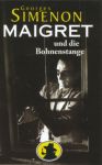 Maigret und die Bohnenstange