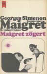 Maigret zögert