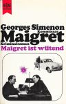 Maigret ist wütend
