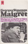 Maigret und die widerspenstigen Zeugen