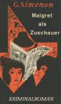 Maigret als Zuschauer