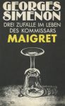 Drei Zufälle im Leben des Kommissar Maigret