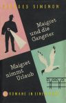 Maigret und die Gangster/Maigret nimmt Urlaub