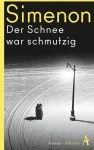 Der Schnee war schmutzig