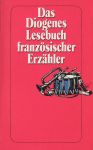Das Diogenes Lesebuch französischer Erzähler