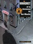 Maigret et la danseuse du Gai-Moulin