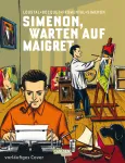 Simenon, Warten auf Maigret