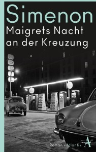 Maigrets Nacht an der Kreuzung
