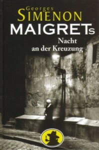Maigrets Nacht an der Kreuzung
