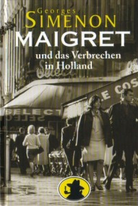 Maigret und das Verbrechen in Holland