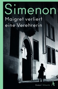 Maigret verliert eine Verehrerin