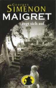 Maigret regt sich auf