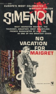 No vacation for Maigret