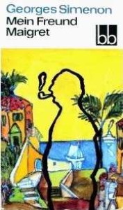 Mein Freund Maigret