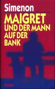 Maigret und der Mann auf der Bank