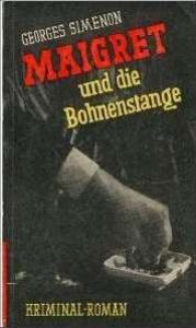 Maigret und die Bohnenstange