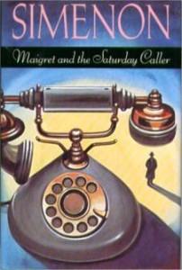 Maigret and the Saturday Caller