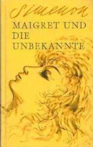 Maigret und die Unbekannte