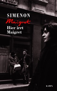 Hier irrt Maigret