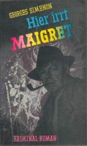 Hier irrt Maigret