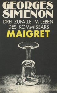 Drei Zufälle im Leben des Kommissars Maigret