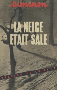 La neige était sale