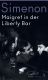 Maigret in der Liberty Bar Maigret in der Liberty Bar