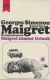 Maigret nimmt Urlaub Maigret nimmt Urlaub