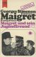 Maigret und sein Jugendfreund Maigret und sein Jugendfreund